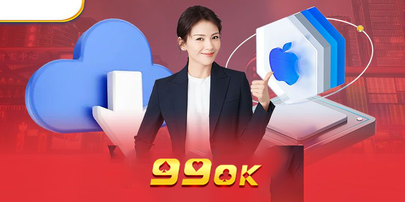 Lợi ích khi sử dụng tải App 99OK